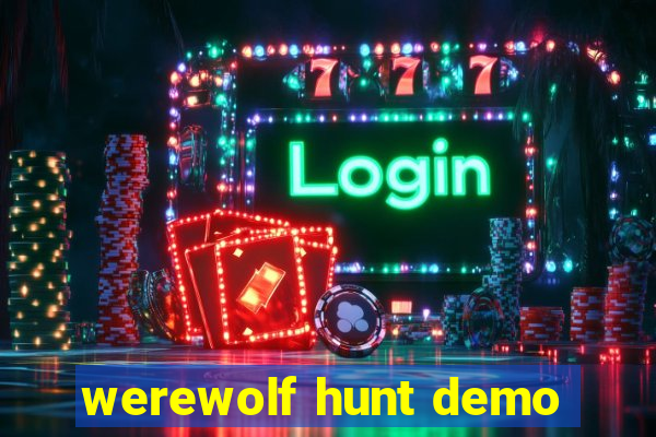 werewolf hunt demo